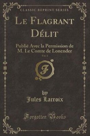 Cover of Le Flagrant Délit, Vol. 1