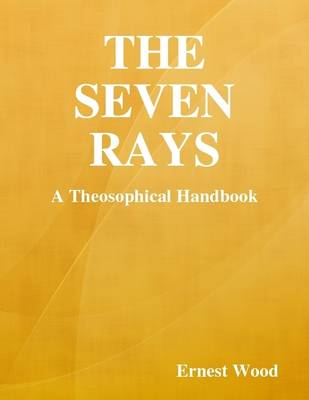 Book cover for The Seven Rays: A Theosophical Handbook