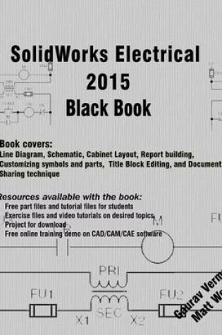 Cover of SolidWorks Electrical 2015 Black Book
