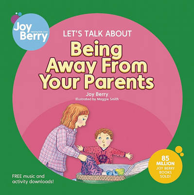 Book cover for Let's Talk About Being Away from Your Parents