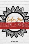 Book cover for Color Me in Sunflowers