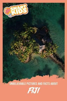 Book cover for Unbelievable Pictures and Facts About Fiji