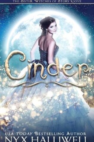 Cinder, Sister Witches of Story Cove Spellbinding Cozy Mystery Series, Book 1