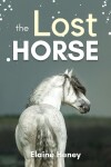 Book cover for The Lost Horse