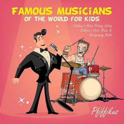 Book cover for Famous Musicians of the World for Kids