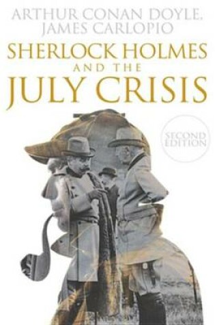 Cover of Sherlock Holmes and the July Crisis