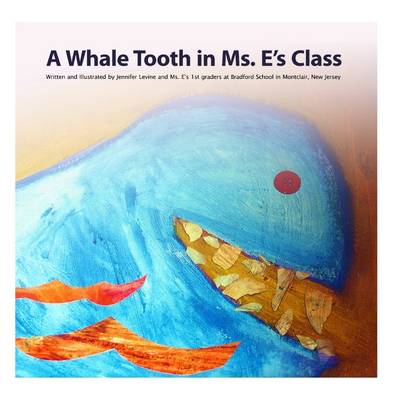 Book cover for A Whale Tooth In Ms. E's Class