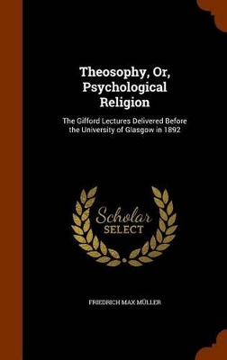 Book cover for Theosophy, Or, Psychological Religion