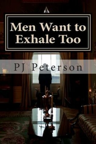 Cover of Men Want to Exhale Too