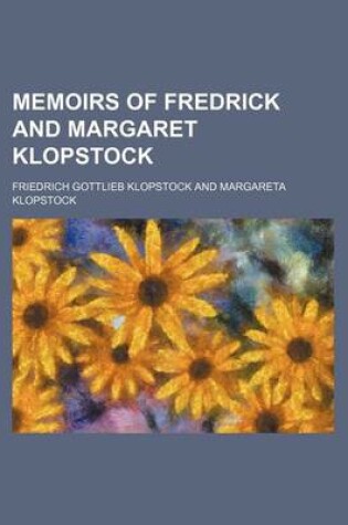 Cover of Memoirs of Fredrick and Margaret Klopstock