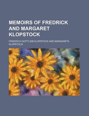 Book cover for Memoirs of Fredrick and Margaret Klopstock