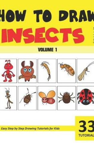 Cover of How to Draw Insects for Kids - Volume 1