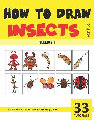 Book cover for How to Draw Insects for Kids - Volume 1