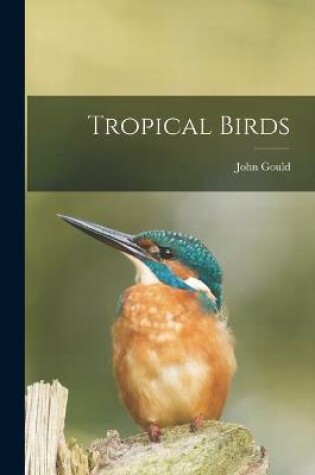 Cover of Tropical Birds