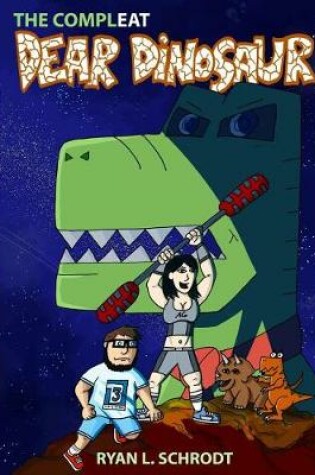 Cover of The ComplEAT Dear Dinosaur Webcomic Collection