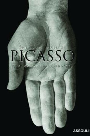 Cover of The Sculptures of Picasso