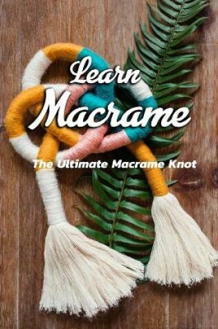 Cover of Learn Macrame