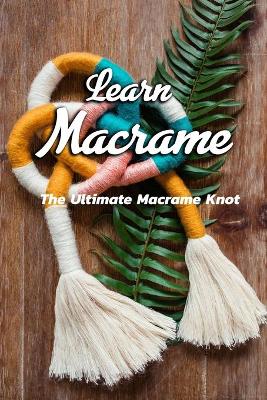 Book cover for Learn Macrame