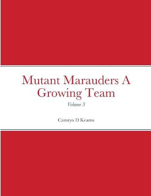 Book cover for Mutant Marauders A Growing Team