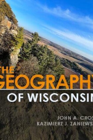 Cover of The Geography of Wisconsin