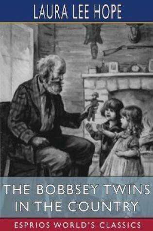 Cover of The Bobbsey Twins in the Country (Esprios Classics)