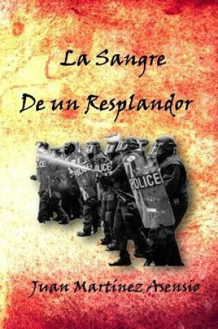 Cover of La sangre de un resplandor