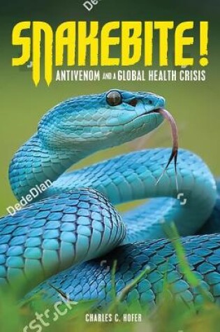 Cover of Antivenom and a Global Health Crisis