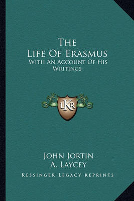 Book cover for The Life Of Erasmus