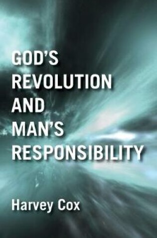 Cover of God's Revolution and Man's Responsibility