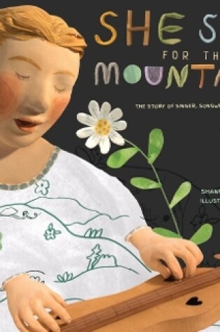 Cover of She Sang for the Mountains: The Story of Singer, Songwriter, Activist Jean Ritchie