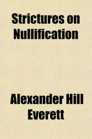 Cover of Strictures on Nullification