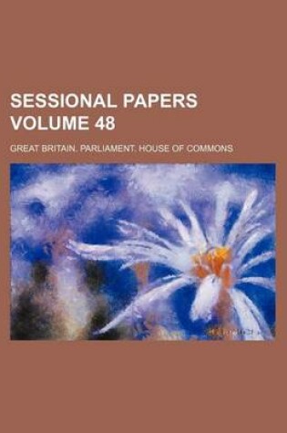 Cover of Sessional Papers Volume 48