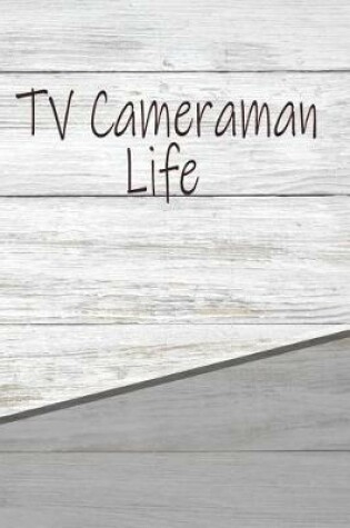 Cover of TV Cameraman Life