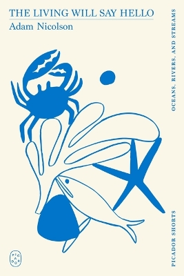 Book cover for The Living Will Say Hello (Picador Shorts)