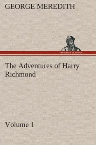 Cover of The Adventures of Harry Richmond - Volume 1