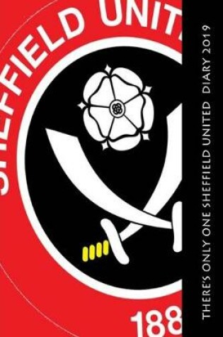 Cover of There's only one Sheffield United Diary 2019