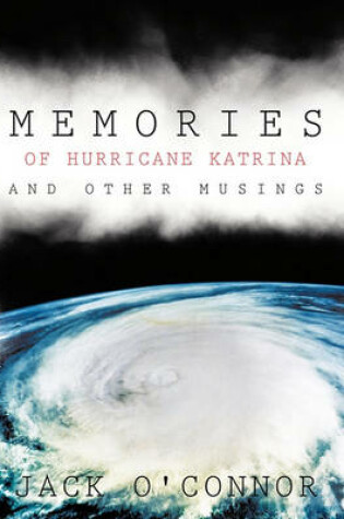 Cover of Memories of Hurricane Katrina and Other Musings