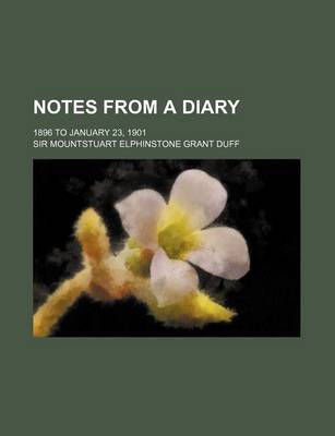 Book cover for Notes from a Diary (Volume 1); 1896 to January 23, 1901