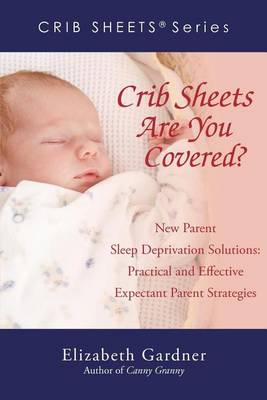 Book cover for Crib Sheets(r) Are You Covered?