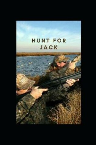 Cover of Hunt for Jack