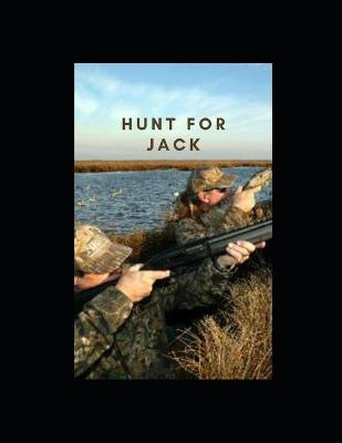 Book cover for Hunt for Jack