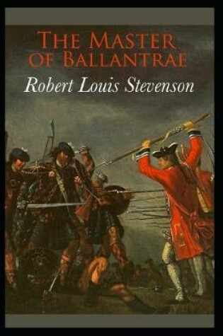 Cover of The Master of Ballantrae Annotated