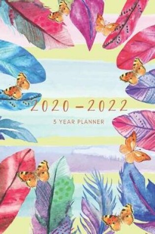 Cover of 2020-2022 3 Year Planner Leaves Feathers Monthly Calendar Goals Agenda Schedule Organizer