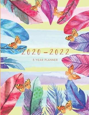 Book cover for 2020-2022 3 Year Planner Leaves Feathers Monthly Calendar Goals Agenda Schedule Organizer