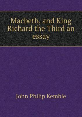 Book cover for Macbeth, and King Richard the Third an essay