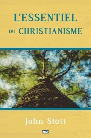 Cover of L'Essentiel Du Christianisme (Basic Christianity)