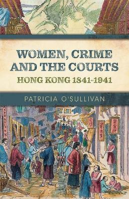 Cover of Women, Crime and the Courts