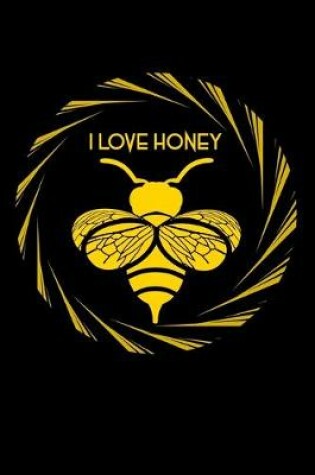 Cover of I Love Honey
