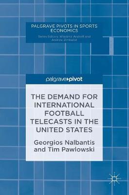 Book cover for The Demand for International Football Telecasts in the United States