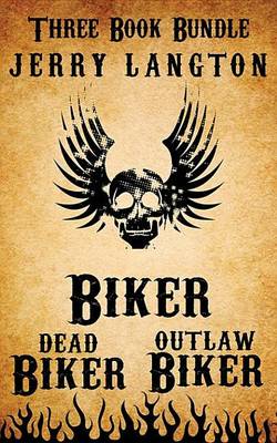 Book cover for Jerry Langton Three-Book Biker Bundle